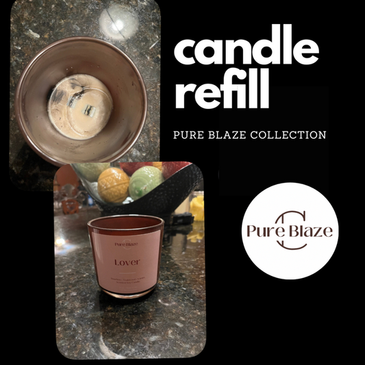 Candle Refill - Pure Blaze Collection
