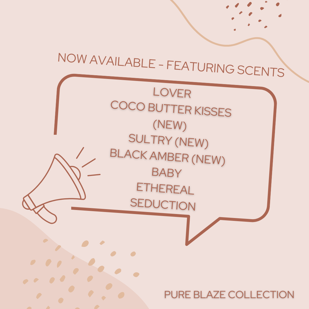 Available Scents - Pure Blaze Collection